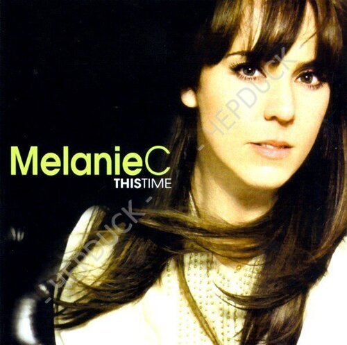 Melanie C ‎– This Time